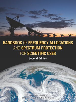 cover image of Handbook of Frequency Allocations and Spectrum Protection for Scientific Uses